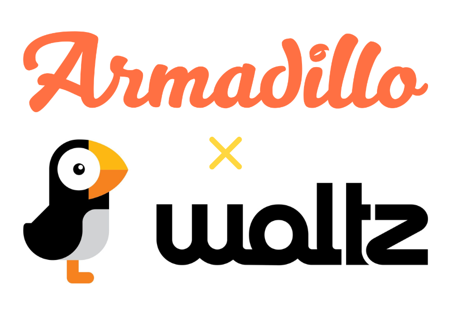 Armadillo x Waltz